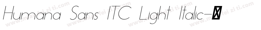 Humana Sans ITC Light Italic字体转换